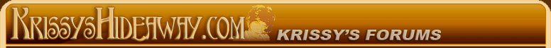 Krissys Hideaway Forum Index